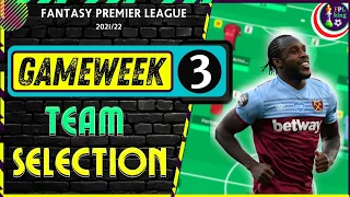 FPL GAMEWEEK 3 TEAM SELECTION | Team Reveal | Gameweek 3 | Fantasy Premier League Tips 2021/22 #FPL