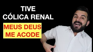 Tive outra cólica renal | Que desespero