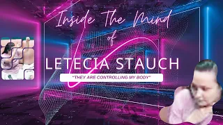 Inside the Mind of: Letecia Stauch | Being Controlled or the One in Control?