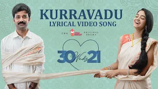 30 weds 21 Web Series | Kurravaadu Lyrical Video Song | Girl Formula | Chai Bisket