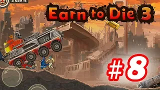 Walkthrough Earn to Die 3 - Part 8 iOS / Android