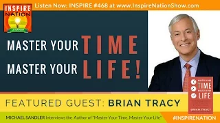 🌟 BRIAN TRACY: Master Your Time, Master Your Life! | Time Management Guru | Author of Eat That Frog