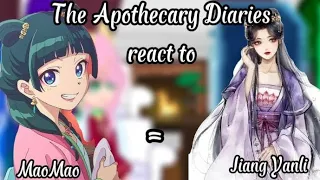 🍃||The Apothecary Diaries react to Maomao as Jiang Yanli|| Maratón 3/3||Original?||Gacha||🍃