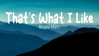 Bruno Mars - That's What I Like (lyrics)