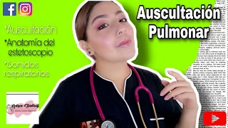 AUSCULTACIÓN PULMONAR (Ruidos respiratorios *con audios*, anatomía del estetoscopio y más)