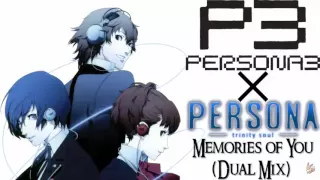Memories of You/Kimi no Kioku (Dual Mix) - Persona 3 x Trinity Soul