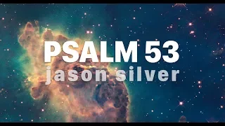 🎤 Psalm 53 Song - There Is No God [OLD VERSION]