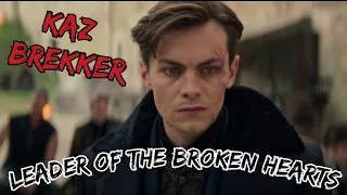 Kaz Brekker || Leader of the Broken Hearts