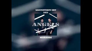 Morandi - Angels (Kristofferow Edit) 2023