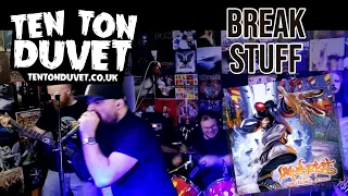 Limp Bizkit - Break Stuff (Full band cover by Ten Ton Duvet)