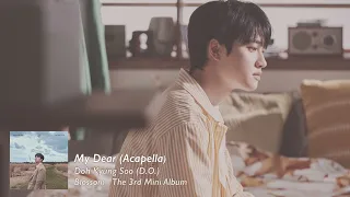 Doh Kyung Soo (D.O.) - My Dear (Acapella)