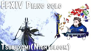 FFXIV : STORMBLOOD - Tsukuyomi's theme ( Nightbloom ) for piano solo 파판14 - 츠쿠요미 테마 피아노 커버