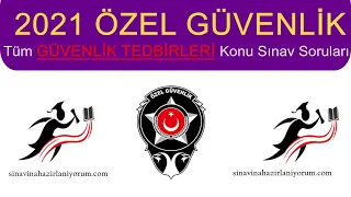 2021 Tüm Özel Güvenlik GÜVENLİK TEDBİRLERİ Konu Sınav Soruları