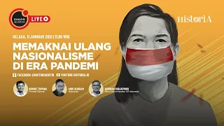 Memaknai Ulang Nasionalisme di Era Pandemi - Dialog Sejarah | HISTORIA.ID