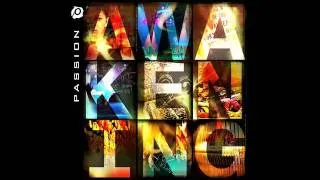 Awakening - Chris Tomlin - Passion 2010.m4v