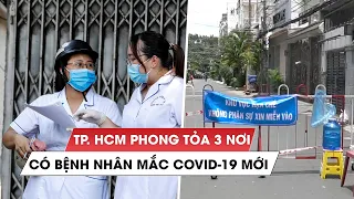 TP.HCM phong tỏa nơi ở của 3 bệnh nhân Covid-19 mới phát hiện