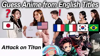 Japanese Guess Anime From 5 Country's Language!!!(Brazil,France,Italy,Korea,USA)