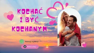 Kochać i być kochanym 💕