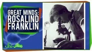 Rosalind Franklin: Great Minds