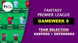 FANTASY PREMIER LEAGUE TEAM SELECTION GAMEWEEK 9 TIPS | DEFENDERS & KEEPERS