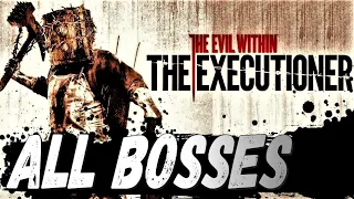 The Evil Within - The Executioner DLC :➤ ALL BOSSES [ NO DAMAGE, 4K60ᶠᵖˢ UHD ]