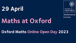 Maths at Oxford | Online Open Day 2023