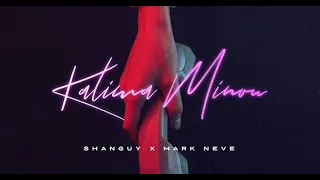 SHANGUY x MARK NEVE - Kalima Minou 1HOUR