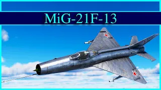 War Thunder Simulator - MIG 21F-13