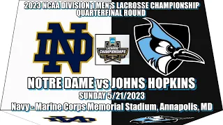 05/21/23 Men/s NCAA Lacrosse Championship 𝗤𝗨𝗔𝗥𝗧𝗘𝗥𝗙𝗜𝗡𝗔𝗟~Johns Hopkins v Notre Dame (Full Game)