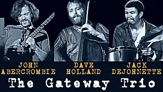 Gateway Trio: John Abercrombie / Dave Holland / Jack DeJohnette - Live in Bremen 1983 [audio only]