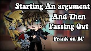 "Starting An Argument And Then Passing Out" Prank On Boyfriend ||Gacha Life||