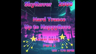 SkyRaver2000✨🎶 Juli Part 2 Hard Trance✨🎶🔊 up to HappyRave 155 -170BPM 🔊🔊🔊