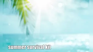 summer survival kit (morphic field)