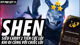 SHEN 3 SAO SIÊU CARRY 2 TIỀN CỰC LỖI KHI ĐI CÙNG CHIẾC LÕI | DTCL MÙA 11 | TFT SET 11