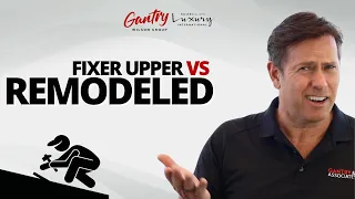 Fixer Upper or Remodeled Home |Gantry Wilson Group