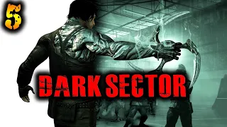 Dark Sector (Тёмный Сектор) Прохождение На Русском Часть 5