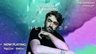 Oliver Heldens - Heldeep Radio #449