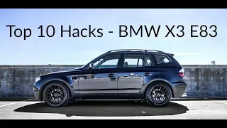 Top 10 Hacks for the BMW X3 E83