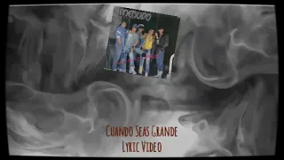 Menudo - Cuando Seas Grande (Remasterizado) [Lyric Video]