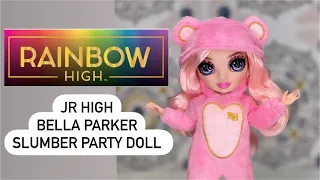 Rainbow High Jr High Bella Parker Slumber Party doll unboxing and review!