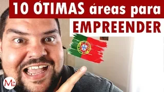 Empreender em Portugal: vale a pena? 10 áreas promissoras! | Canal Maximizar