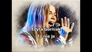 Edyta Górniak - To nie ja (byłam Ewą) * karaoke * polskie