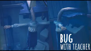Bug with the teacher's head little nightmares 2 2021 | glitch and funny moments