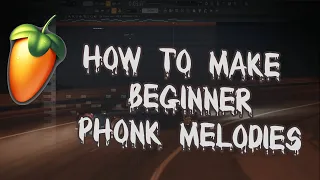 How to Make Beginner Phonk Melodies
