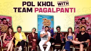 Team Pagalpanti Reveals Fun Secrets About Each Other | Anil Kapoor, John, Arshad, Urvashi, & More