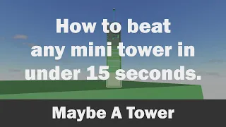 JToH tip - How to beat any mini tower in under 15 seconds (Monthly Challenge)