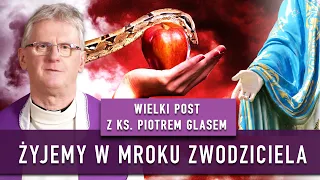 ZŁOWROGA MGŁA  PRZYSŁONIŁA NAM CHRYSTUSA. ŻYJEMY W MROKU ZWODZICIELA! I ks. Piotr Glas