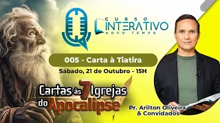 TEMA 5: IGREJA DE TIATIRA / CURSO BÍBLICO INTERATIVO / RÁDIO NOVO TEMPO / PR. ARILTON