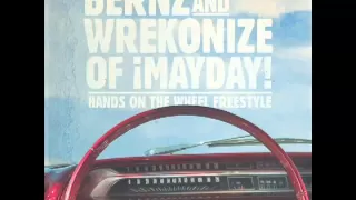 Bernz & Wrekonize (of ¡MAYDAY!) - Hands On The Wheel (Freestyle)