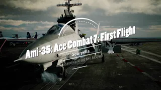 Gouryella, Kazunori Miyake and Keiki Kobayashi - Ami-35: Ace Combat 7: First Flight